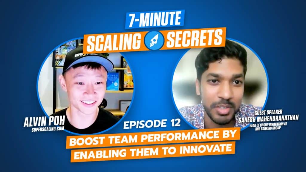 Boost Team Performance By Enabling Them To Innovate | Ep. 12