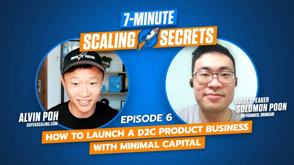 How To Launch A D2C Product Business With Minimal Capital | Ep. 6